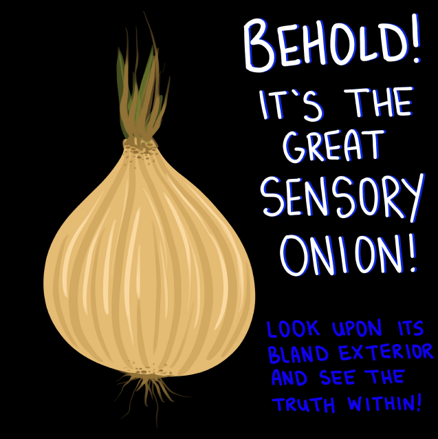 The Great Sensory Onion